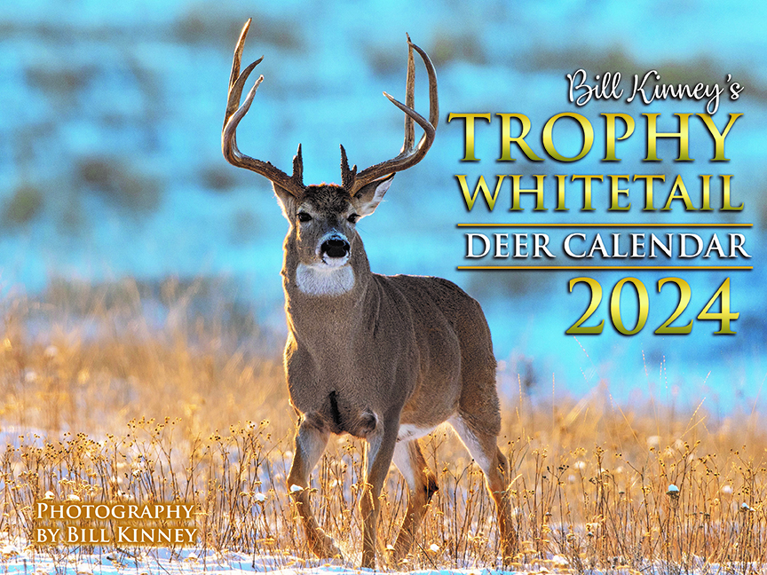 BILL KINNEY'S TROPHY WHITETAIL DEER RUT CALENDAR